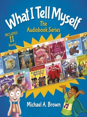 cover image of What I Tell Myself: The Audiobook Series